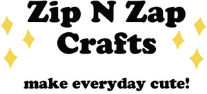Zip N Zap Crafts